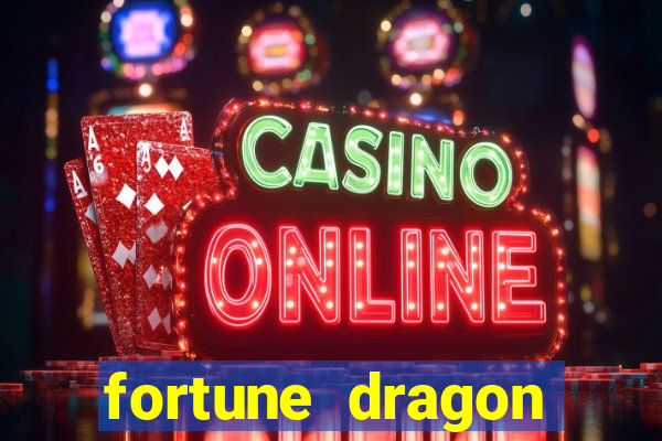 fortune dragon esporte da sorte