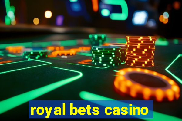 royal bets casino