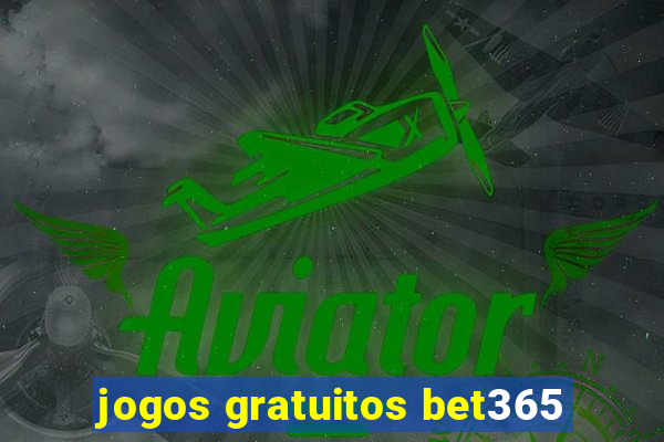 jogos gratuitos bet365