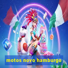 motos novo hamburgo