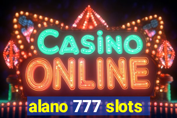 alano 777 slots