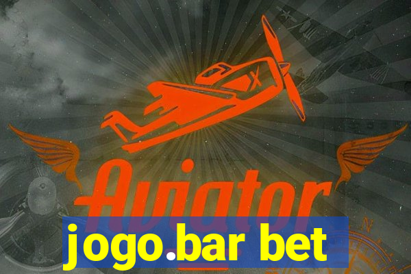 jogo.bar bet