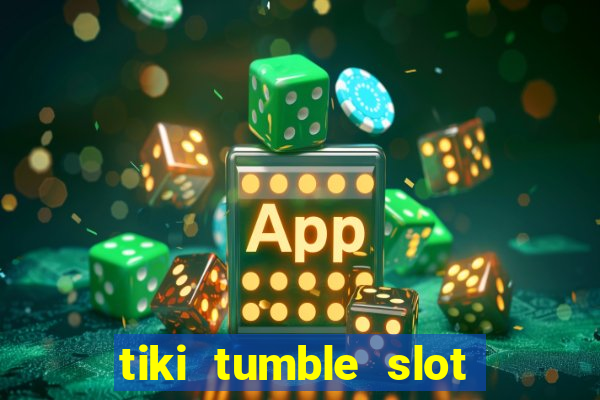 tiki tumble slot free play