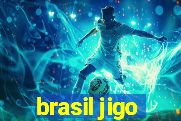 brasil jigo