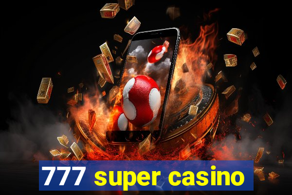 777 super casino