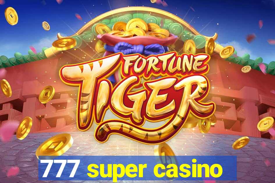 777 super casino