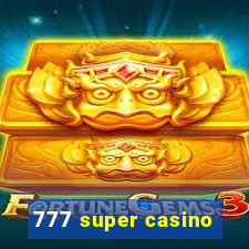 777 super casino