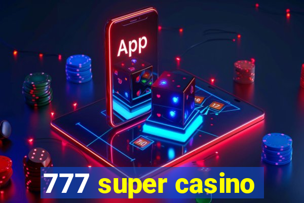 777 super casino