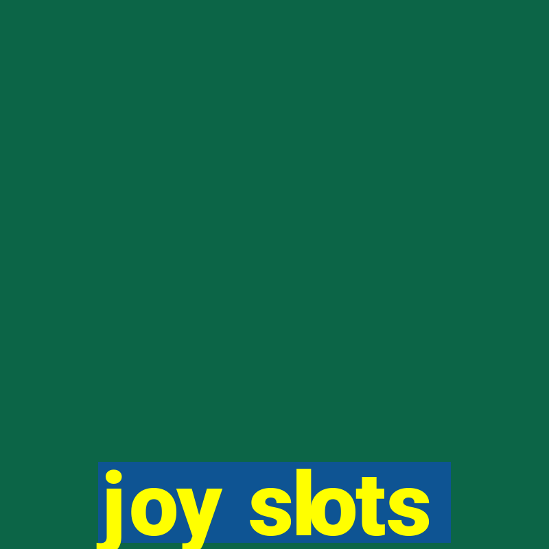 joy slots