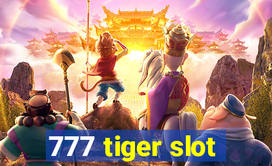 777 tiger slot