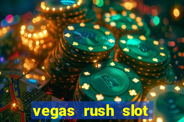 vegas rush slot free play