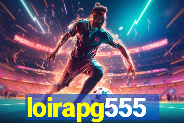 loirapg555