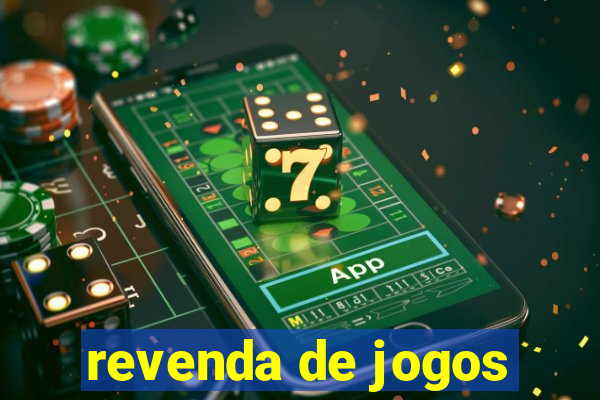 revenda de jogos