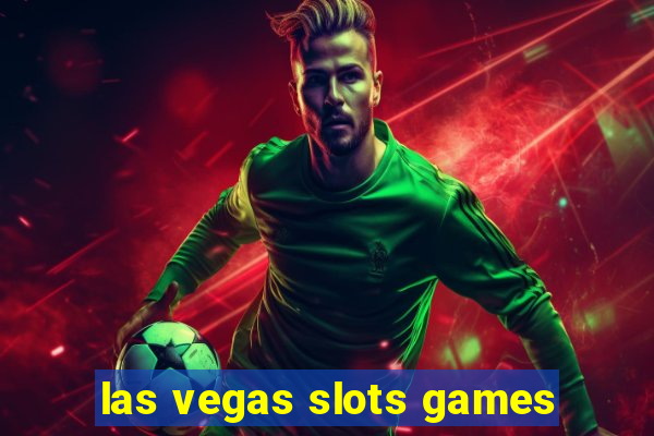 las vegas slots games