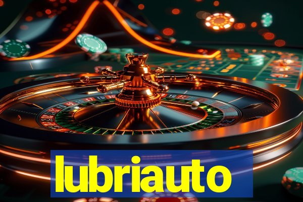 lubriauto