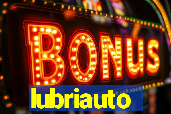 lubriauto