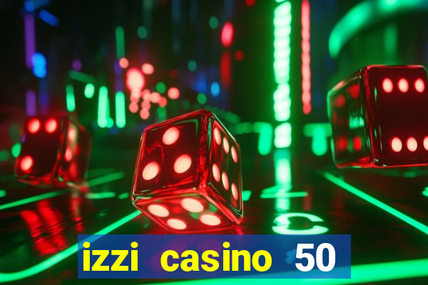 izzi casino 50 free spins