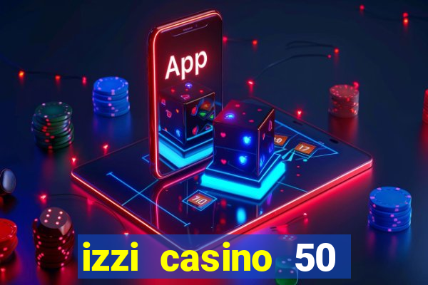 izzi casino 50 free spins