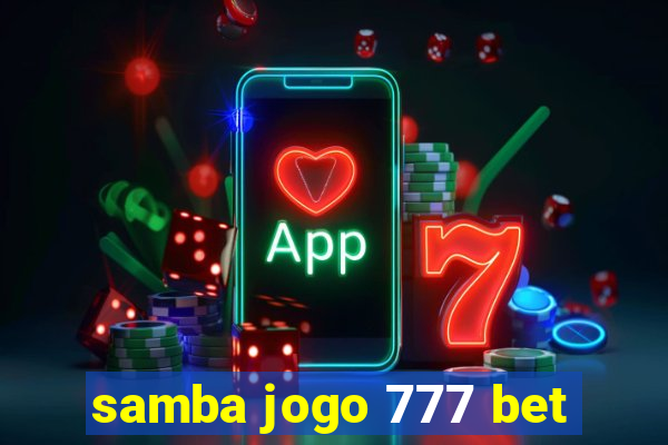 samba jogo 777 bet