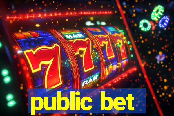 public bet