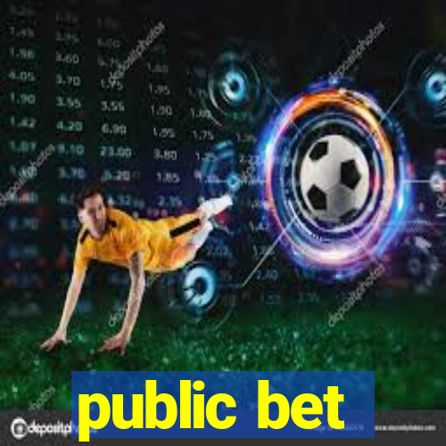 public bet