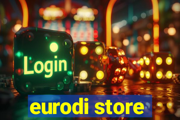 eurodi store