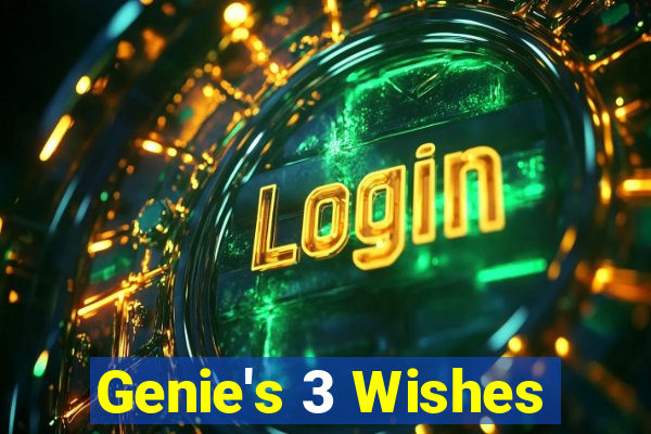 Genie's 3 Wishes