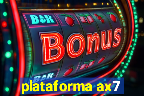 plataforma ax7