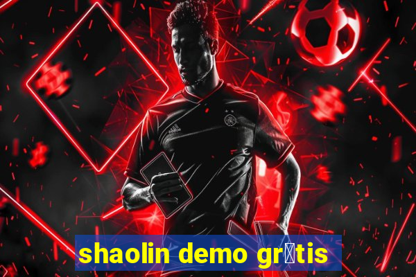 shaolin demo gr谩tis