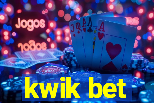 kwik bet