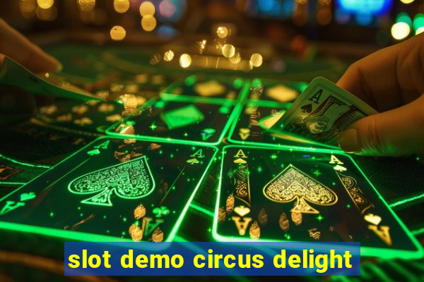 slot demo circus delight