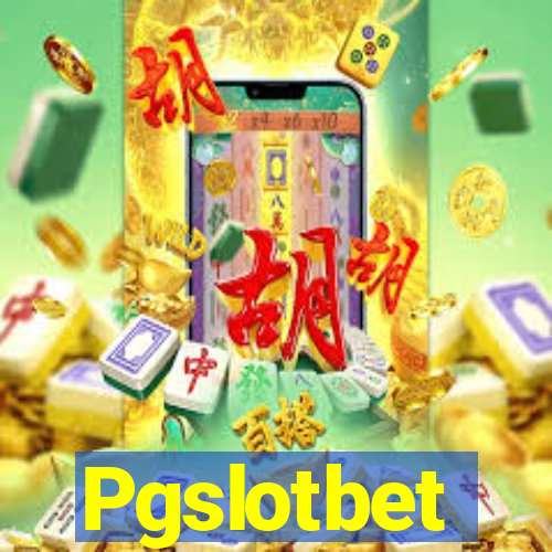 Pgslotbet