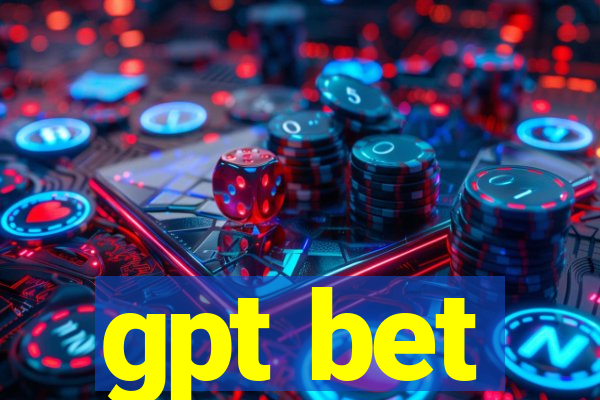 gpt bet