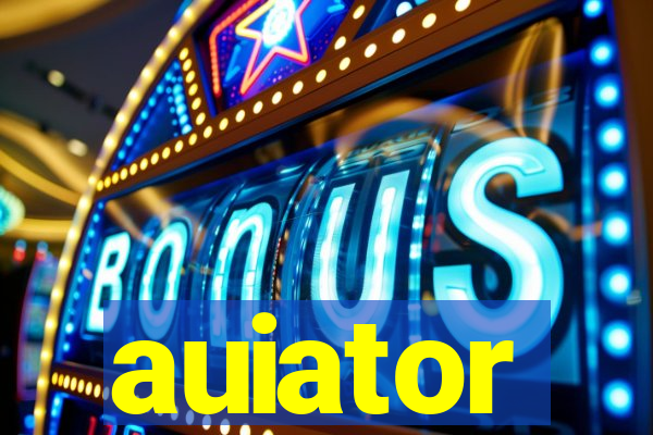 auiator