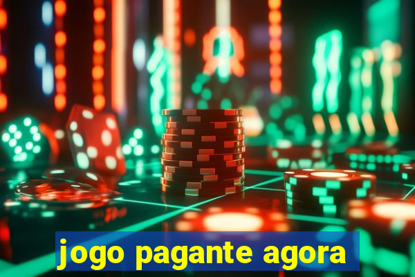 jogo pagante agora