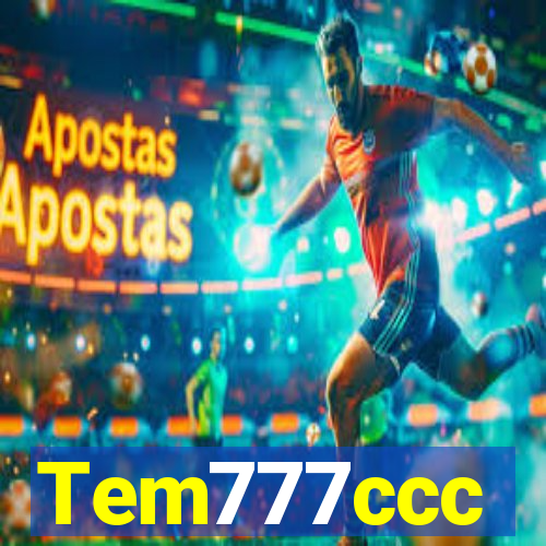 Tem777ccc