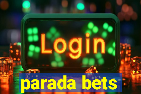 parada bets