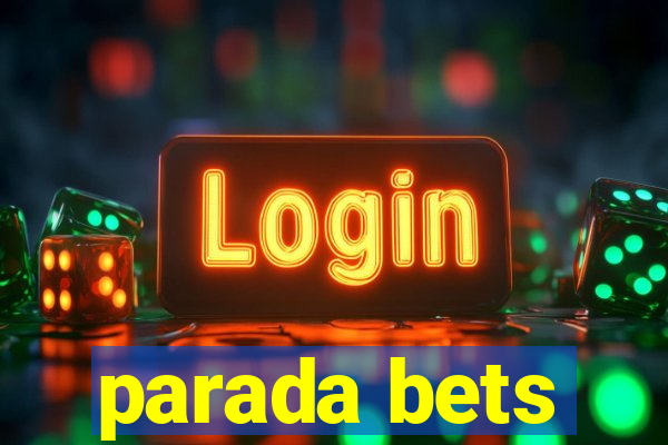 parada bets