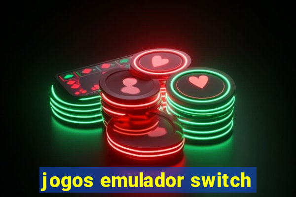 jogos emulador switch