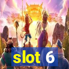 slot 6