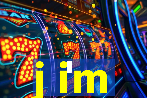 j i'm