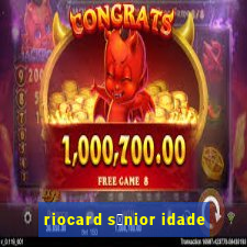 riocard s锚nior idade