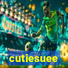 cutiesuee