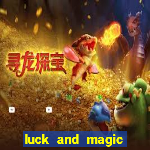 luck and magic galera bet