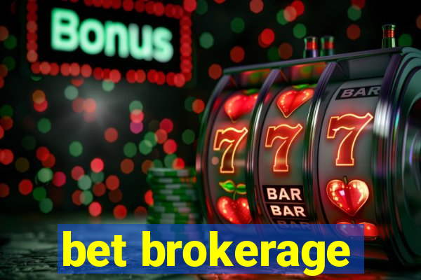 bet brokerage