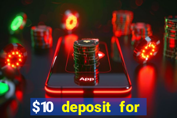 $10 deposit for crypto casino