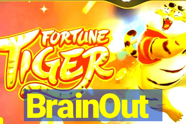 BrainOut