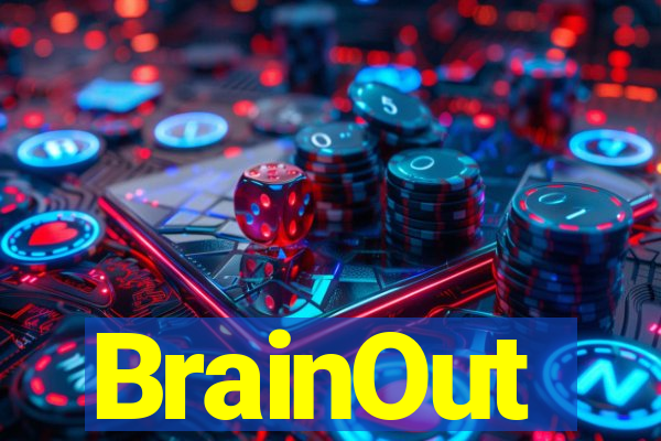 BrainOut