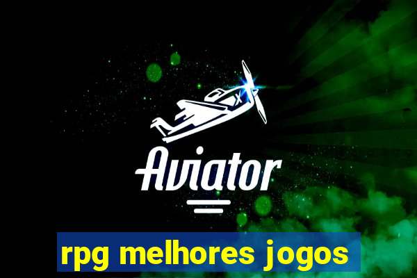 rpg melhores jogos