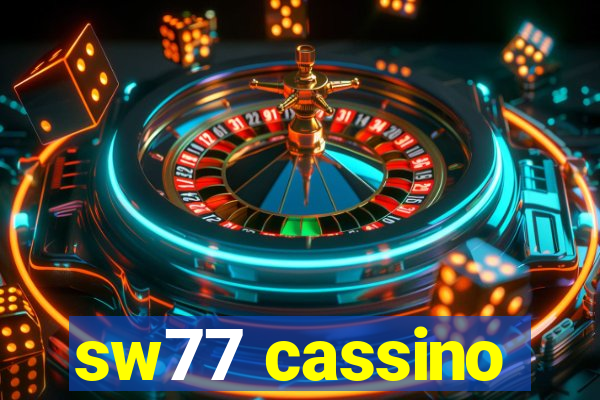 sw77 cassino